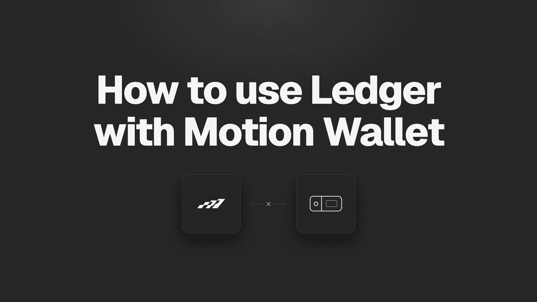 How to Use Ledger with Motion Wallet