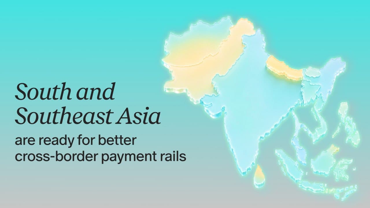South and Southeast Asia are ready for better cross-border payment rails