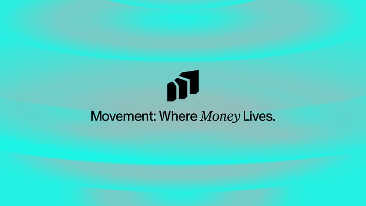 Movement: Where Money Lives